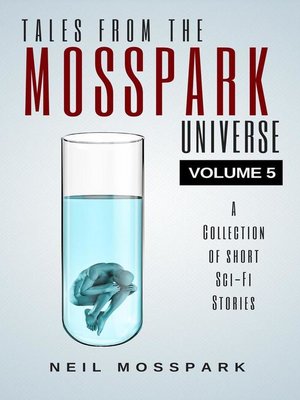 cover image of Volume 5: Tales From the Mosspark Universe, #5